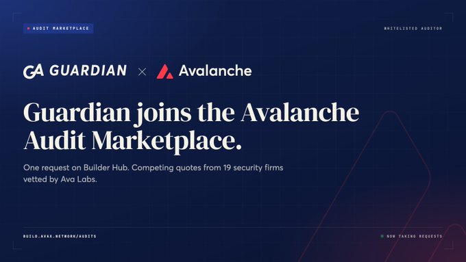 A digital banner with a dark blue background announces 'CA GUARDIAN x Avalanche' and 'Guardian joins the Avalanche Audit Marketplace,' with subtext stating 'One request on Builder Hub. Competing quotes from 19 security firms vetted by Ava Labs.'