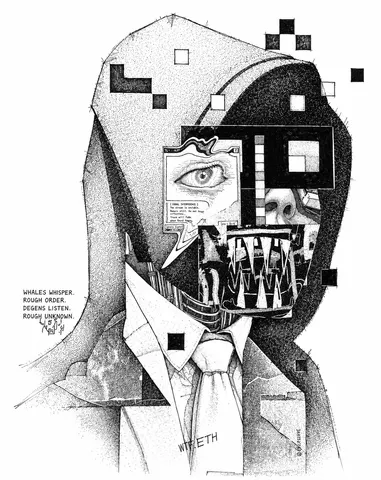 A black and white surreal collage illustration of a figure in a suit and tie with a mechanical, fragmented head featuring an eye and gears, with text reading 'WHALES WHISPER, ROUGH ORDER, DEGENS LISTEN, ROUGH UNKNOWN' and 'NTEETH' on the tie.