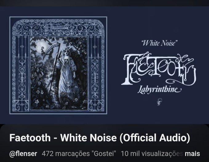 The image is a YouTube thumbnail for "Faetooth - White Noise (Official Audio)" featuring an ornate gothic illustration of a hooded figure holding a scythe. The album cover on the left shows "Faetooth" artwork with intricate dark detailing, while the right displays the stylized "Faetooth" logo with "White Noise" and "Labyrinthine" text beneath it. The post's "Fairy Doom" hashtag aptly captures the band's signature blend of ethereal, dark fairy imagery with doom metal aesthetics evident in the haunting artwork.