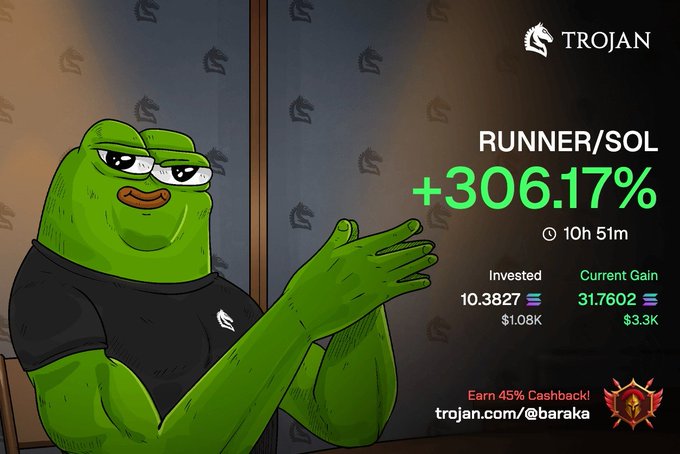A Pepe the Frog meme graphic shows trading results for "RUNNER/SOL" with a gain of "+306.17%" over "10h 51m", invested "10.3827" ($1.08K) with a current gain of "31.7602" ($3.3K), branded "TROJAN" with "Earn 45% Cashback! trojan.com/@baraka".