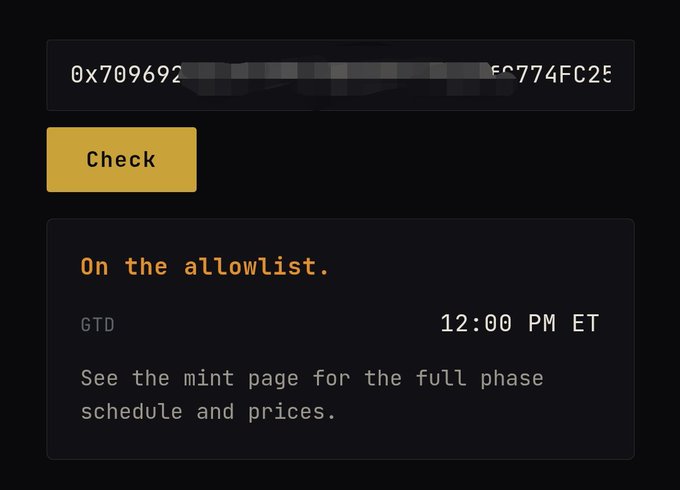A dark-themed interface shows a wallet address beginning with "0x709692" (rest blurred, ending in "774FC25") with a yellow "Check" button. Below, the result reads "On the allowlist" with a GTD (Guaranteed) time of "12:00 PM ET" and a note to view the mint page for full phase details—visually confirming the post's claim that the allocation is guaranteed ("Gtd is gtd").
