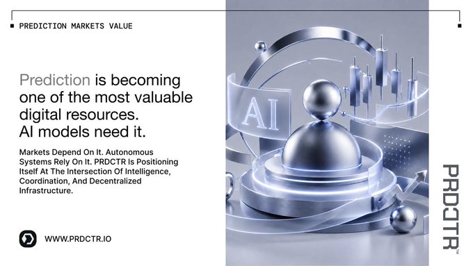 The image is a promotional graphic for PRDCTR featuring a sleek 3D render of silver spheres on a circular podium alongside candlestick trading charts, with the text "PREDICTION MARKETS VALUE," "Prediction is becoming one of the most valuable digital resources. AI models need it," and "Markets Depend On It. Autonomous Systems Rely On It. PRDCTR Is Positioning Itself At The Intersection Of Intelligence, Coordination, And Decentralized Infrastructure," along with the website WWW.PRDCTR.IO and the ticker $PRD—visually reinforcing the post's message about prediction as a critical resource bridging AI, markets, and decentralized systems.
