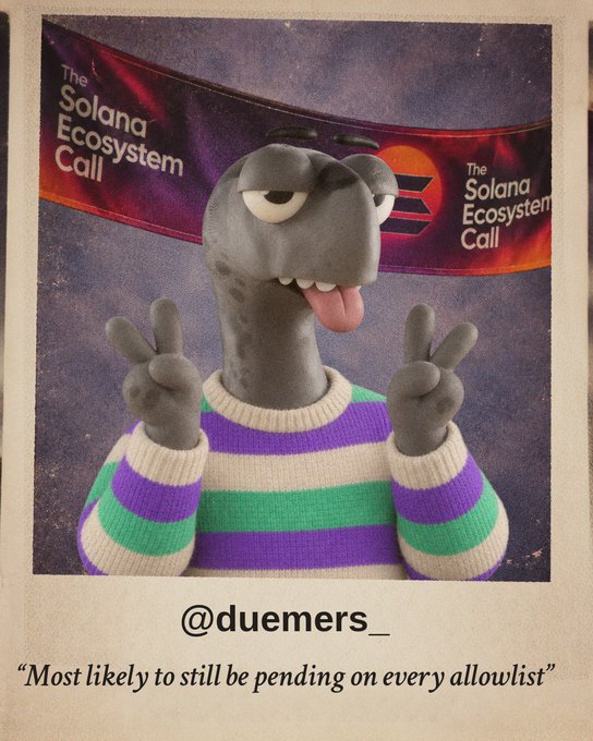A Polaroid-style meme featuring a character making peace signs in front of a 'Solana Ecosystem Call' banner, captioned 'Most likely to still be pending on every allowlist' by @duemers_.