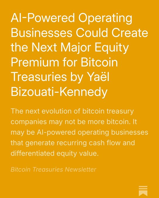 A newsletter graphic with an orange background titled "AI-Powered Operating Businesses Could Create the Next Major Equity Premium for Bitcoin Treasuries by Yaël Bizouati-Kennedy" from the Bitcoin Treasuries Newsletter.
