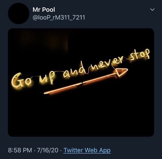 A dark image featuring a glowing orange neon sign in cursive that reads "Go up and never stop" with an arrow, posted by Mr Pool (@looP_rM311_7211) on Twitter at 8:58 PM on 7/16/20. The motivational neon message visually reinforces the post's bullish sentiment about XRP rising.