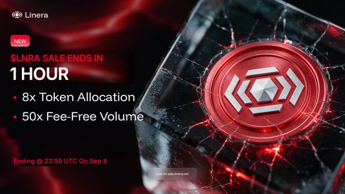 A promotional banner for the Linera ($LNRA) token sale features a shattered red glass-like background with a metallic $LNRA coin emblem, advertising "1 HOUR" remaining until the sale ends at 23:59 UTC on Sep 8, with benefits including "8x Token Allocation" and "50x Fee-Free Volume."