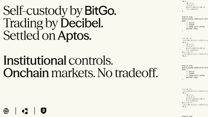 The image displays a clean white promotional graphic with bold black text reading "Self-custody by BitGo. Trading by Decibel. Settled on Aptos" and "Institutional controls. Onchain markets. No tradeoff," alongside visible code snippets on the right side showing Move smart contract functions and a BitGo logo at the bottom. The graphic directly supports the post's announcement by visually highlighting the partnership between BitGo's self-custody, Decibel's trading platform, and Aptos as the settlement layer, reinforcing the message that institutions can access onchain markets through their existing custodian via WalletConnect without operational changes.