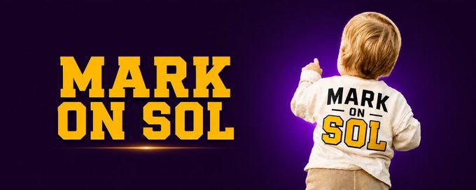 A promotional graphic with a toddler giving a thumbs-up in a sweater reading 'MARK ON SOL', next to large yellow text 'MARK ON SOL' on a purple background.