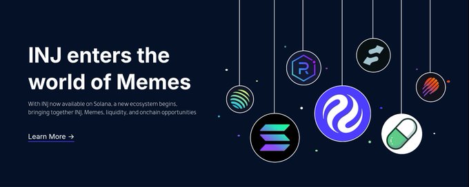 A promotional banner reading 'INJ enters the world of Memes' announces INJ's availability on Solana, showcasing logos for Injective, Solana, and other crypto projects against a dark background.