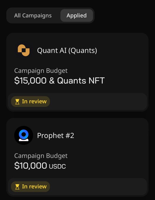 The image shows a dashboard of campaign applications awaiting review, including "Quant AI (Quants)" with a $15,000 & Quants NFT budget and "Prophet #2" with a $10,000 USDC budget. It illustrates the user's point that the platform is prioritizing large-budget campaigns from established KOLs rather than selecting smaller accounts.