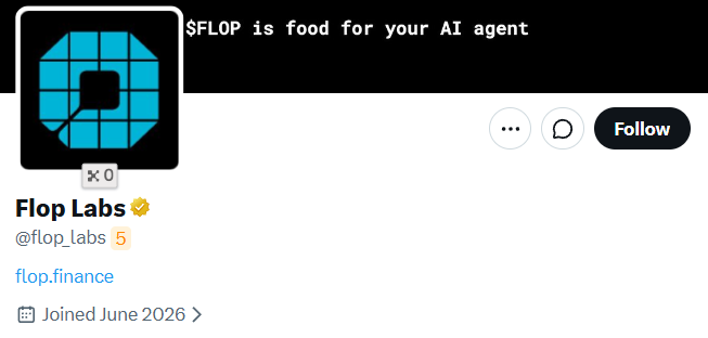 A Twitter/X profile page for 'Flop Labs' (@flop_labs) with the display text '$FLOP is food for your AI agent', joined June 2026, linking to flop.finance.