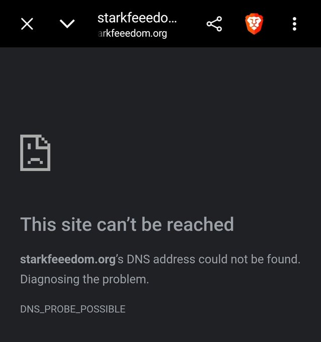 A mobile browser screenshot showing a 'This site can't be reached' error for starkfreedom.org with a DNS_PROBE_POSSIBLE error code on a dark background.