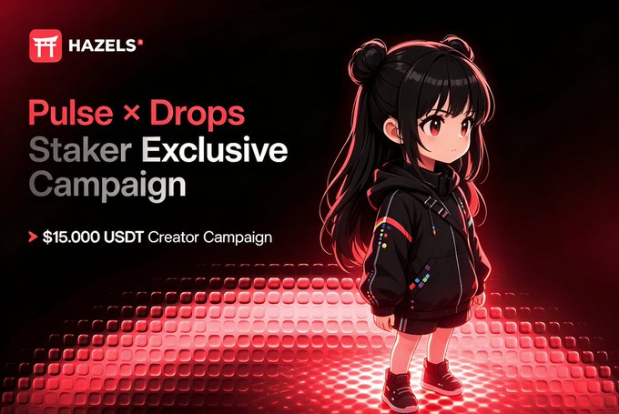 A promotional graphic for 'HAZELS' featuring 'Pulse × Drops Staker Exclusive Campaign' with a $15,000 USDT Creator Campaign prize, illustrated with an anime-style girl character in a black hoodie standing on a red disco-tiled floor.