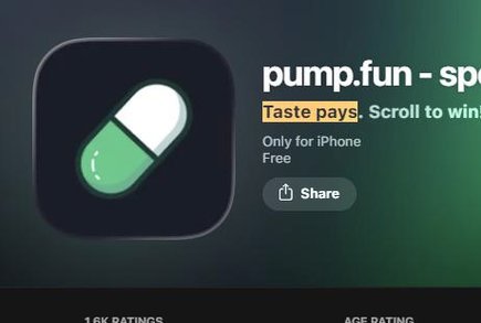 An App Store listing for 'pump.fun' with the tagline 'Taste pays. Scroll to win' available only for iPhone.