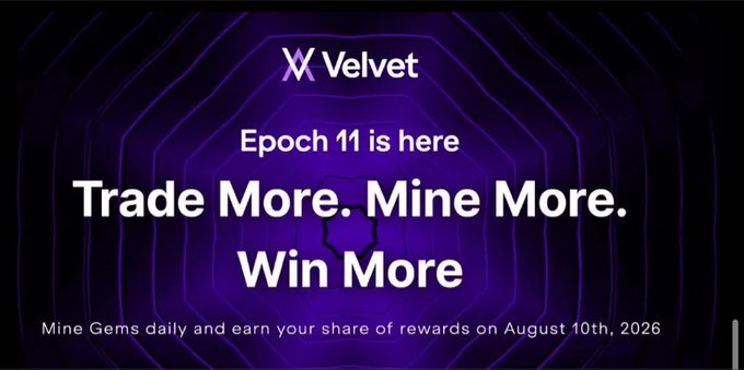 A Velvet promotional graphic announces "Epoch 11 is here" with the slogan "Trade More. Mine More. Win More," encouraging users to mine gems daily for rewards distributed on August 10th, 2026, which aligns with the post's discussion of Velvet's updated Epoch 11 reward distribution model.