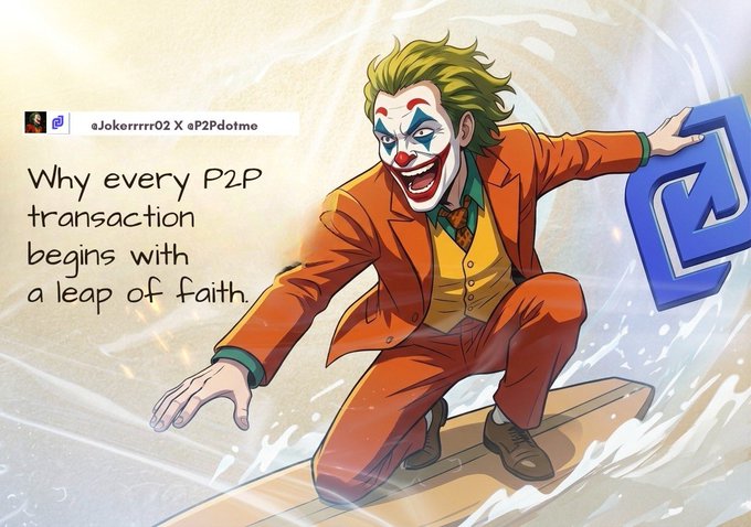 The image features a vibrant, animated-style Joker character surfing on a wave, accompanied by text reading "Why every P2P transaction begins with a leap of faith," tagged by @Jokerrrr02 X and @P2Pdotme. The post connects to the image by using the Joker surfing metaphor to illustrate the risky, faith-based nature of peer-to-peer crypto transactions, where traders must trust strangers despite the growing ease of buying and selling crypto in Nigeria.