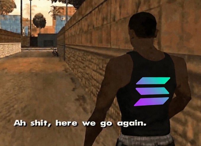 A character from Grand Theft Auto: San Antonio looks over his shoulder at a wall with the Solana logo overlaid, paired with the caption "Ah shit, here we go again." The meme humorously frames the crypto context as CJ bracing for another round of inevitable SOL drama.