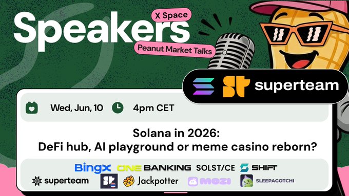 The image features a poster for an event called "Speakers" at a peanut market talks. The poster includes a cartoon character, specifically a peanut wearing sunglasses, who appears to be talking about Solana's value in the year 2026. There are also several logos and text related to the event, such as "@mozifinance @onebanking_app @ShiftRWA @0x1nna @SuperteamBLKN @SuperteamTH @JackpotCOM @solsticefi @RyanDay Notifs on". The poster is predominantly green with pink and yellow elements.