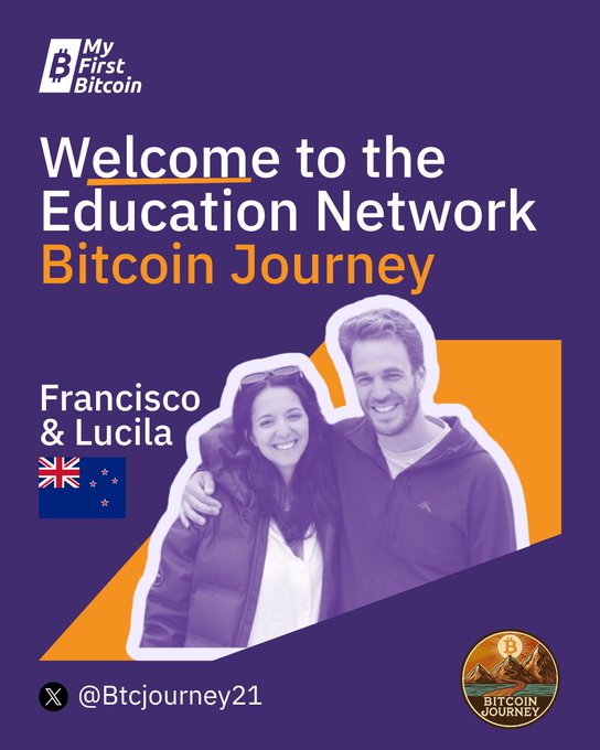 A promotional graphic with a purple background featuring the "My First Bitcoin" logo announces "Welcome to the Education Network" for "Bitcoin Journey," introducing educators Francisco and Lucila from New Zealand, alongside their X handle @Btcjourney21 and a Bitcoin Journey logo, celebrating their inclusion in the educational network as shared in the accompanying post about the vital role of Bitcoin educators.