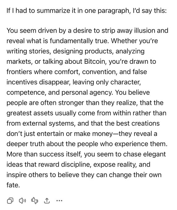 A screenshot of an AI-generated paragraph summary titled "If I had to summarize it in one paragraph, I'd say this:" describing someone driven by a desire to strip away illusion and reveal fundamental truth across creative, analytical, and philosophical pursuits, posted by someone who asked GPT to summarize their essence based on their writings.