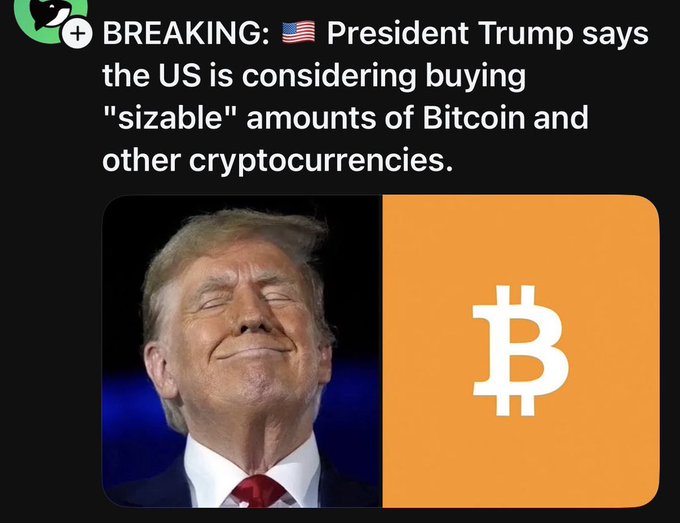 A news headline reads 'BREAKING: 🇺🇸 President Trump says the US is considering buying "sizable" amounts of Bitcoin and other cryptocurrencies,' accompanied by images of Trump and the Bitcoin logo.