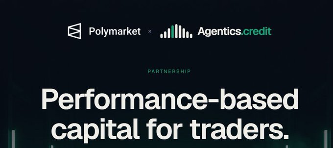 A partnership announcement between Polymarket and Agentics.credit promoting "Performance-based capital for traders."