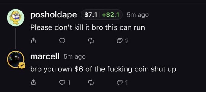 A Reddit comment exchange where user "posholdape" begs "Please don't kill it bro this can run" about a $7.1 (+$2.1) stock, only to be shut down by "marcell" who replies "bro you own $6 of the fucking coin shut up," highlighting how a tiny $6 stake is mockingly framed as essential "exit liquidity" for the community.