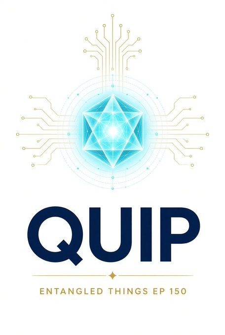 A promotional graphic for 'QUIP - ENTANGLED THINGS EP 150' featuring a glowing blue geometric shape surrounded by circuit-board lines on a white background.