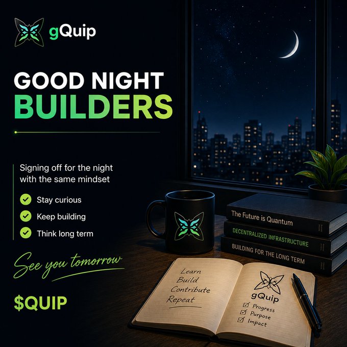A 'Good Night Builders' promotional graphic for gQuip/$QUIP, showing a notebook with 'Learn, Build, Contribute, Repeat' and a checklist, alongside a branded mug and books titled 'The Future is Quantum', 'Decentralized Infrastructure', and 'Building for the Long Term'.