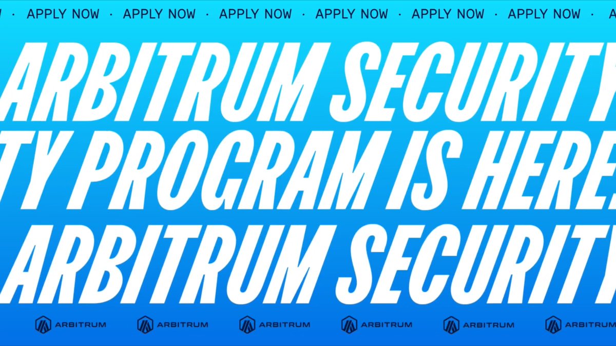 A blue promotional banner reading 'ARBITRUM SECURITY PROGRAM IS HERE' with 'APPLY NOW' text along the top border.