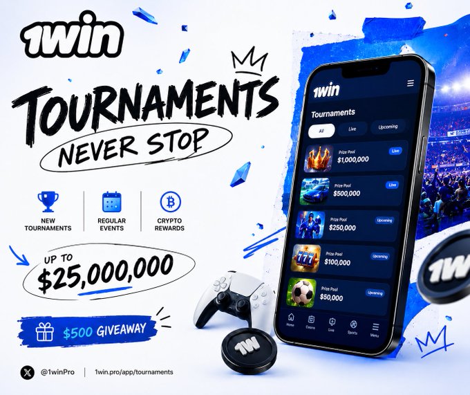 A promotional advertisement for '1win Tournaments' featuring the tagline 'Never Stop,' highlighting up to $25,000,000 in prizes, regular events, crypto rewards, and a $500 giveaway, alongside a mobile app interface showing various prize pools.