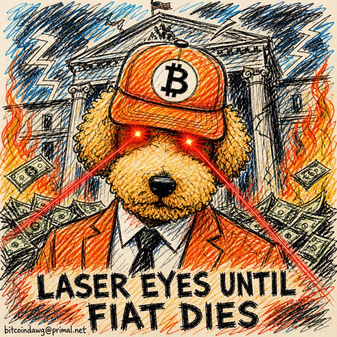 An artistic illustration of a dog in a suit wearing a Bitcoin cap with red laser eyes, standing in front of a government building engulfed in flames with dollar bills flying, captioned 'LASER EYES UNTIL FIAT DIES' by bitcoinadawg@primal.net.
