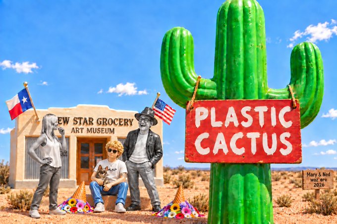 A playful desert diorama titled “PLASTIC CACTUS” shows three people posing outside the “NEW STAR GROCERY ART MUSEUM,” with Texas and U.S. flags, flowers, and a small sign reading “Mary & Ned wor.ere 2024.”