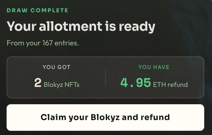 A dark-themed interface displaying 'DRAW COMPLETE - Your allotment is ready' indicating the user got 2 Blokyz NFTs from 167 entries with a 4.95 ETH refund.