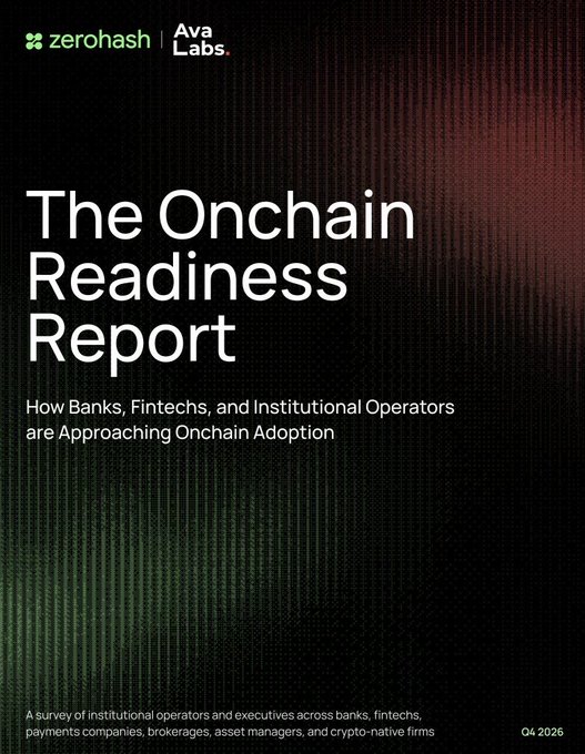 The cover of 'The Onchain Readiness Report' by Zerahash and Ava Labs, subtitled 'How Banks, Fintechs, and Institutional Operators are Approaching Onchain Adoption,' dated Q4 2026.