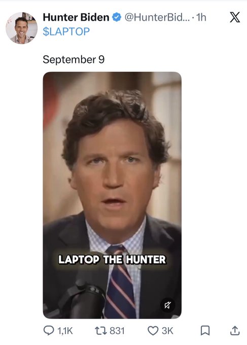 A screenshot of Hunter Biden’s verified X post shows a Tucker Carlson clip with the caption “LAPTOP THE HUNTER,” dated September 9, with 1.1K replies, 831 reposts, and 3K likes. It humorously frames “the trenches” as politically charged Bitcoin market sentiment.