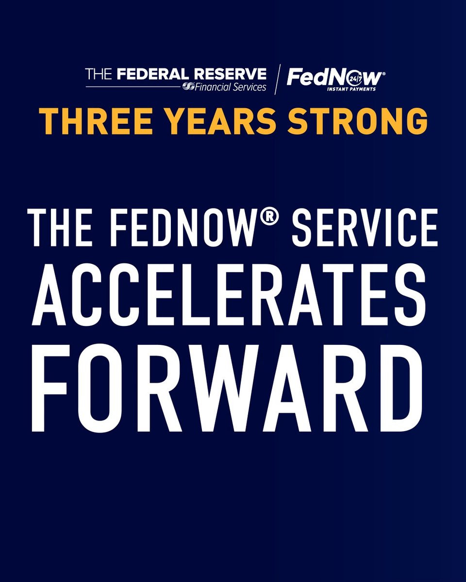 A dark blue promotional graphic from The Federal Reserve Financial Services featuring the FedNow Instant Payments logo, with bold text reading "THREE YEARS STRONG" in orange and "THE FEDNOW® SERVICE ACCELERATES FORWARD" in large white letters, celebrating the service's rapid growth and expansion as highlighted in the accompanying post about its 80% QoQ volume increase and 1,800+ participants.