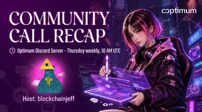 A vibrant purple-toned promotional graphic titled "COMMUNITY CALL RECAP" advertises the Optimum Discord Server's weekly Thursday 10 AM UTC event, featuring an anime-style character with pink-streaked hair working on a glowing holographic interface alongside a hooded figure with an all-seeing eye logo, hosted by blockchainjeff—serving as a visual recap of the October 1, 2026 community call highlighted in the post.