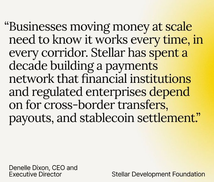 A quote attributed to Denelle Dixon, CEO and Executive Director of the Stellar Development Foundation, discussing their decade of building a payments network for financial institutions.