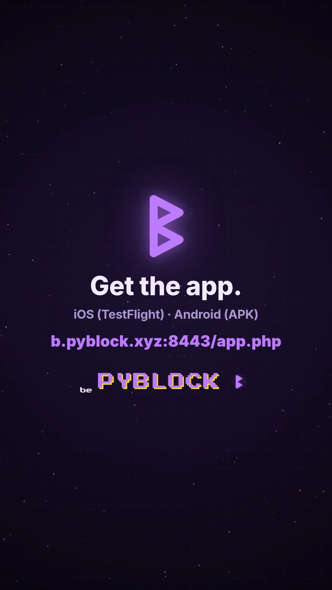 A promotional graphic for the PYBLOCK app featuring a purple flag logo, the text "Get the app.", platform details "iOS (TestFlight) · Android (APK)", the URL "b.pyblock.xyz:8443/app.php", and the "PYBLOCK" branding.