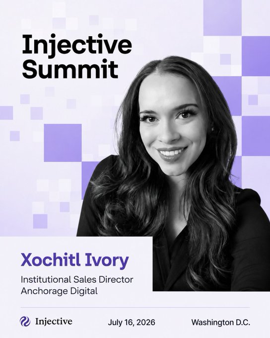 A promotional graphic for 'Injective Summit' featuring a black-and-white headshot of a smiling woman, identified as 'Xochitl Ivory, Institutional Sales Director, Anchorage Digital', scheduled for July 16, 2026 in Washington D.C.