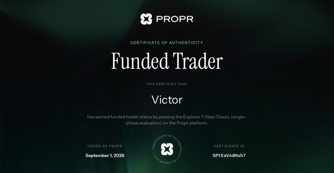 A PropR Certificate of Authenticity awarding "Funded Trader" status to Victor on September 1, 2026, for passing the Explorer 1-Step Classic single-phase evaluation (Certificate ID: SPtEaV4dHuh7), supporting the post's claim of earning a funded trading account after passing challenges on the Propr platform.