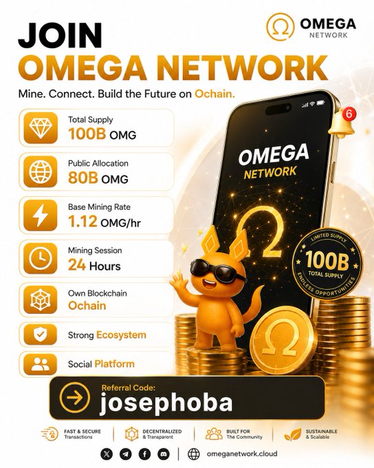 A promotional graphic reading 'JOIN OMEGA NETWORK' featuring details like 'Total Supply 100B OMG', 'Base Mining Rate 1.12 OMG/hr', and a referral code 'josephoba', alongside a gold mascot character.