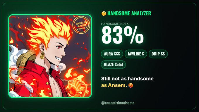 Handsome Analyzer card featuring an anime-style fire-haired character with an 83% Handsome Index rating, tagged AURA SSS, JAWLINE S, DRIP SS, and GLAZE Solid, with the handle @ansemishandsome.