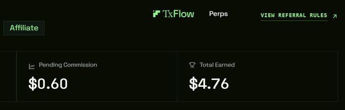 A dark-themed dashboard interface for TxFlow showing an Affiliate page with a Pending Commission of $0.60 and Total Earned of $4.76, with a 'View Referral Rules' link in the top right.
