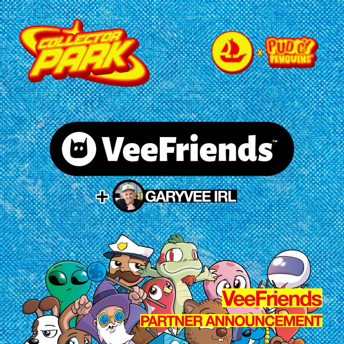 The image is a promotional graphic for "Collector Park" featuring collaboration logos between VeeFriends and PUDGY Penguins at the top, plus a "GaryVee IRL" addition, with a lineup of colorful VeeFriends characters at the bottom and a yellow "VeeFriends Partner Announcement" banner, advertising the NFT NYC event on 9/3 from 12p-8p ET.