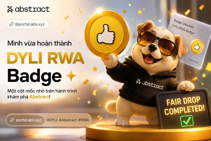 Promotional graphic in Vietnamese announcing 'DYLI RWA Badge' completion on Abstract, featuring a cartoon dog in sunglasses holding a thumbs-up coin and a 'FAIR DROP COMPLETED!' sign.