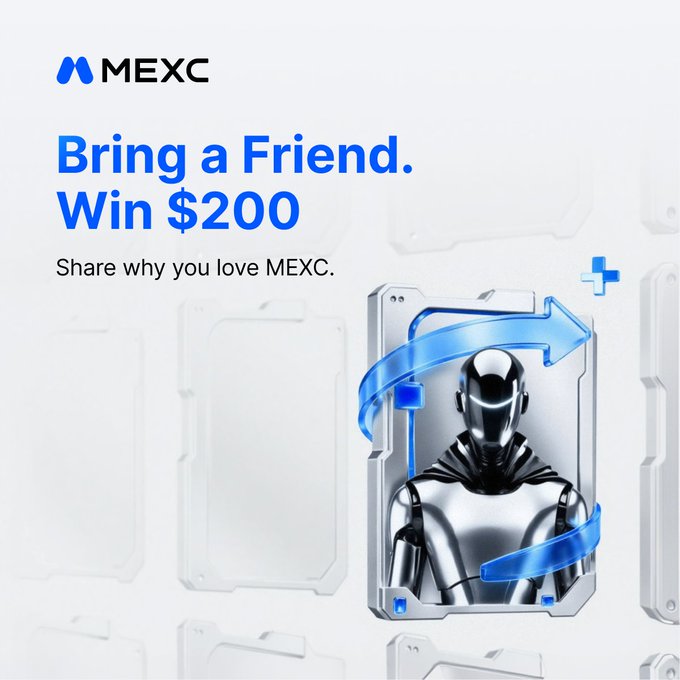 A MEXC promotional graphic featuring a silver robotic figure surrounded by blue arrows, advertising a "Bring a Friend. Win $200" referral campaign that invites users to share why they love MEXC, tag a friend, and repost for a chance to win USDT prizes.