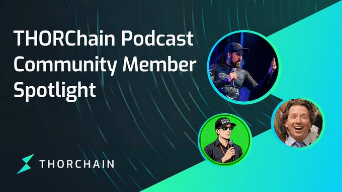 Promotional graphic for the THORChain Podcast Community Member Spotlight featuring the THORChain logo and three circular headshots, including one of Amir Taaki who is announced as the guest discussing Monero ($XMR) on Podcast #212.