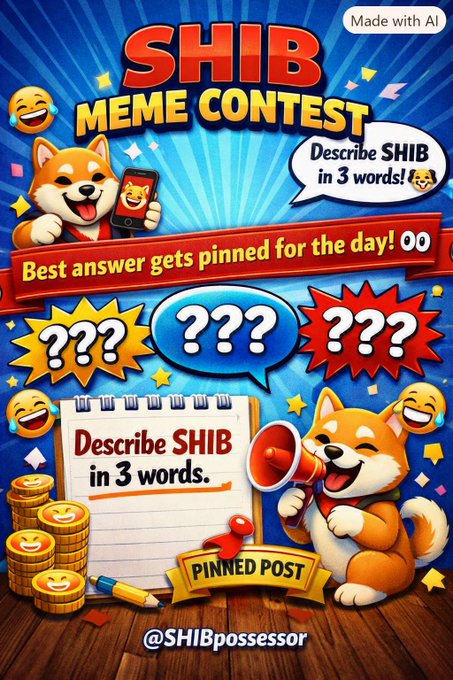 An AI-generated promotional graphic for a 'SHIB MEME CONTEST' asking followers to 'Describe SHIB in 3 words!' with the best answer getting pinned, tagged @SHIBpossessor.
